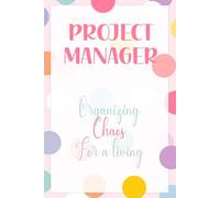 Project Manager Lined Notebook for Professionals: 110 Page A5 Journal for Planning Meetings Timelines Tasks and Work Organization