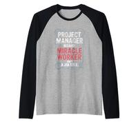 Project Manager Miracle Worker Job Title Raglan Baseball Tee