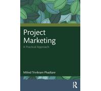 Project Marketing : A Practical Approach