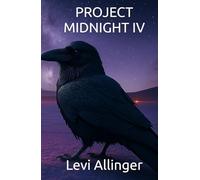 PROJECT MIDNIGHT IV (The ATLAS SAGA)