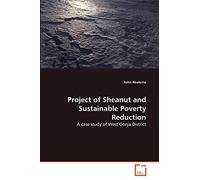 Project of Sheanut and Sustainable Poverty Reduction: A case study of West Gonja District