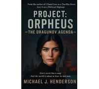 Project Orpheus: The Dragunov Agenda