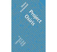 Project Osiris: A Cyberpunk SCI-FI Action Thriller