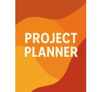 Project Planner: A Simple Organizer for Tracking Projects, Priorities, and Progress