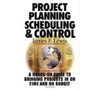Project Planning, Scheduling & Control, 3rd Edition