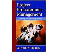 Project Procurement Management: Contracting, Subcontracting, Teaming