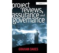 Project Reviews, Assurance and Governance