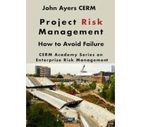 Project Risk Management: How to Avoid Failure