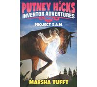 Project S.A.M.: Putney Hicks Inventor Adventures-Prequel