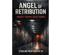 Project Seraph: Black Silence (Angel of Retribution)