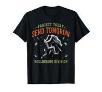 Project Today Send Tomorrow Bouldering Climbing T-Shirt
