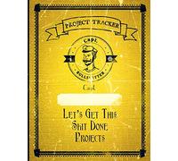 Project tracker Capt. Bullshitter Capt. Let's Get This Shit Done Projects: Faux-Vintage Project Log Book 8.5" x 11" 130 page