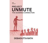 PROJECT UNMUTE - THE AUDIENCE CONNECTION: 5