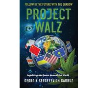 Project Walz: Legalizing Marijuana Around the World