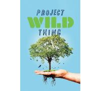 Project Wild Thing