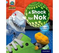 Project X: Alien Adventures: Blue: A Shock For Nok