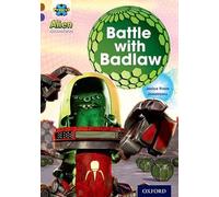 Project X Alien Adventures: Brown Book Band, Oxford Level 11: Battle with Badlaw