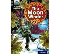 Project X Alien Adventures: Brown Book Band, Oxford Level 9: The Moon Winder