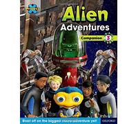 Project X Alien Adventures: Brown-Grey Book Bands, Oxford Levels 9-14: Companion 3: (Project X ^IAlien Adventures^R)