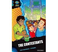 Project X Alien Adventures: Dark Blue Book Band, Oxford Level 16: The Contestants: (Project X ^IAlien Adventures^R)
