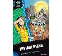 Project X Alien Adventures: Dark Blue Book Band, Oxford Level 16: The Last Stand