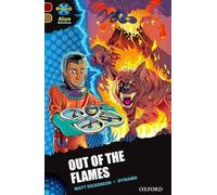 Project X Alien Adventures: Dark Red Book Band, Oxford Level 18: Out of the Flames