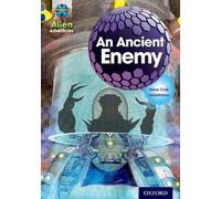 Project X Alien Adventures: Grey Book Band, Oxford Level 14: An Ancient Enemy (Paperback)