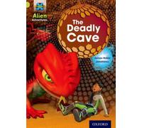Project X: Alien Adventures: Lime: The Deadly Cave