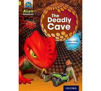 Project X: Alien Adventures: Lime: The Deadly Cave – Oxford University Press