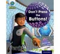 Project X: Alien Adventures: Orange: Don't Press the Buttons!