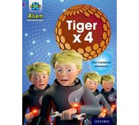 Project X: Alien Adventures: Purple: Tiger x 4: Written by Elen Caldecott, 2013 Edition, Publisher: OUP Oxford [Paperback]