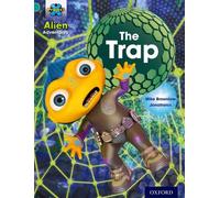 Project X: Alien Adventures: Turquoise: The Trap