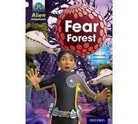 Project X: Alien Adventures: White: Fear Forest
