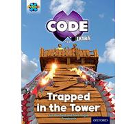 Project X CODE Extra: Light Blue Book Band, Oxford Level 4: Dragon Quest: Trapped in the Tower (Project X CODE ^IExtra^R)