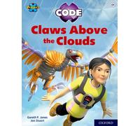 Project X CODE: White Book Band, Oxford Level 10: Sky Bubble: Claws Above the Clouds