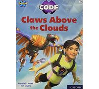Project X CODE: White Book Band, Oxford Level 10: Sky Bubble: Claws Above the Clouds
