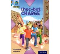 Project X Origins: Brown Book Band, Oxford Level 9: Chocolate: Choc-bot Charge