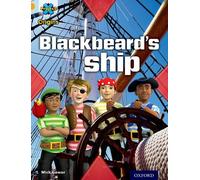 Project X Origins: Gold Book Band, Oxford Level 9: Pirates: Blackbeard's Ship