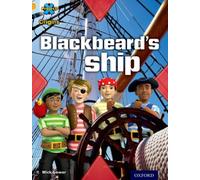 Project X Origins: Gold Book Band, Oxford Level 9: Pirates: Blackbeard's Ship