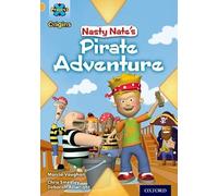 Project X Origins: Gold Book Band, Oxford Level 9: Pirates: Nasty Nate's Pirate Adventure