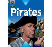 Project X Origins: Gold Book Band, Oxford Level 9: Pirates: Pirates
