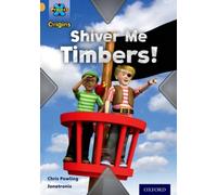 Project X Origins: Gold Book Band, Oxford Level 9: Pirates: Shiver Me Timbers!