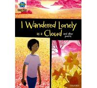 Project X Origins Graphic Texts: Dark Blue Book Band, Oxford Level 16: I Wandered Lonely as a Cloud and other poems (Project X Origins ^IGraphic Texts^R)