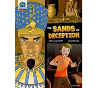 Project X Origins Graphic Texts: Dark Blue Book Band, Oxford Level 16: The Sands of Deception (Project X Origins ^IGraphic Texts^R)