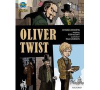 Project X Origins Graphic Texts Dark Red Book Band Oxford Level 20 Oliver Twist by Charles Dickens &