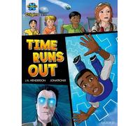 Project X Origins Graphic Texts Dark Red Book Band Oxford Level 20 Time Runs Out by J A Henderson &
