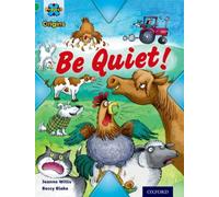 Project X Origins: Green Book Band, Oxford Level 5: Making Noise: Be Quiet!