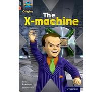 Project X Origins: Grey Book Band, Oxford Level 13: Great Escapes: The X-Machine