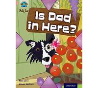 Alex Lane – Project X Origins: My Family: Is Dad in Here? – Oxford Level 1+ (Pink Book Band)