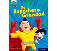 Project X Origins: Purple Book Band, Oxford Level 8: My Superhero Grandad